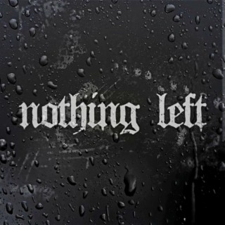 Nothing Left