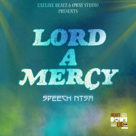 Lord A Mercy ft. eXelineBeatz | Boomplay Music