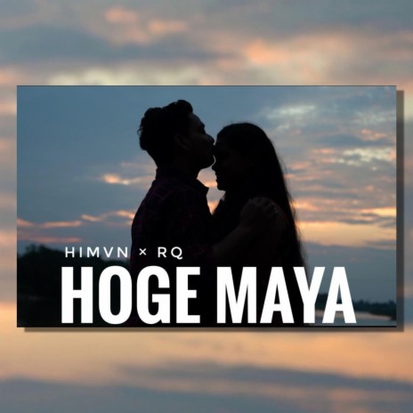 Hoge Maya ft. Rq | Boomplay Music