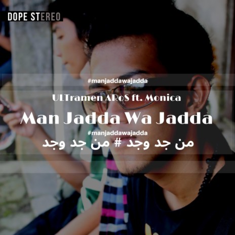 Man Jadda Wa Jadda (feat. Monica)