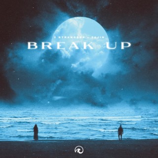 Break Up