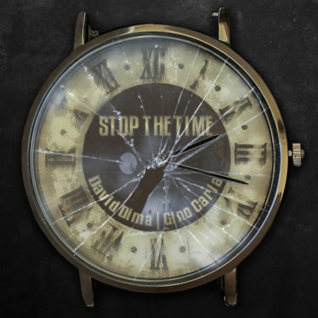 Stop The Time ft. Gino Caria | Boomplay Music