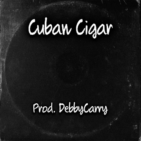 Cuban Cigar | Boomplay Music