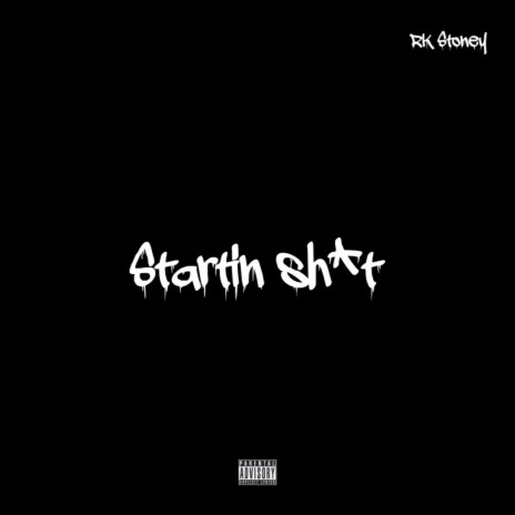 Startin' shit | Boomplay Music