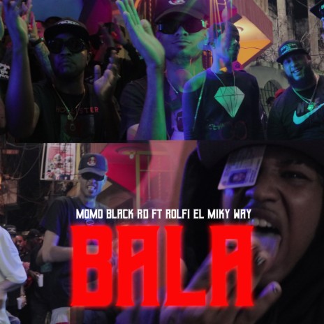 Bala ft. rolfi el mike way | Boomplay Music