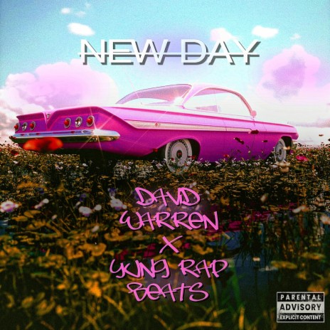 New Day ft. Yung Rap Beats