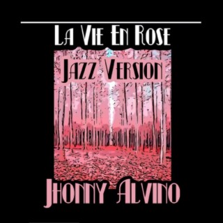 La Vie En Rose (Jazz Version)