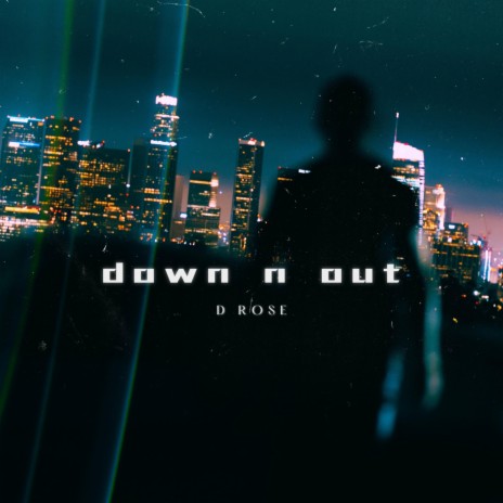 down n out | Boomplay Music