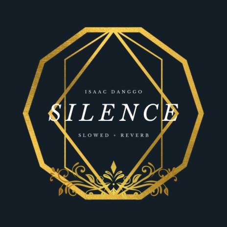 Silence (Slowed + Reverb)