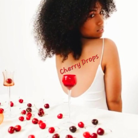 Cherry Drops | Boomplay Music