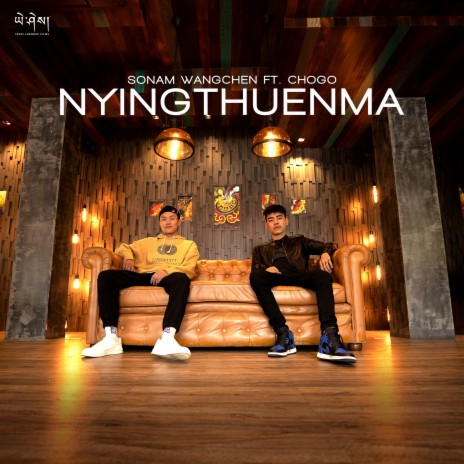 Nyingthuenma ft. Chogo | Boomplay Music