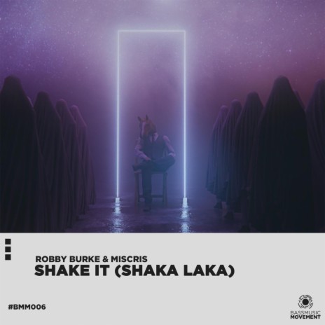 Shake It (Shaka Laka) ft. Miscris
