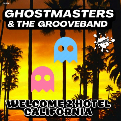 Welcome 2 Hotel California (Extended Mix) ft. The GrooveBand