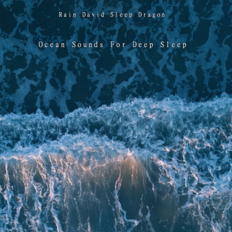 Ocean Sounds:Deep Sleep Ocean Waves