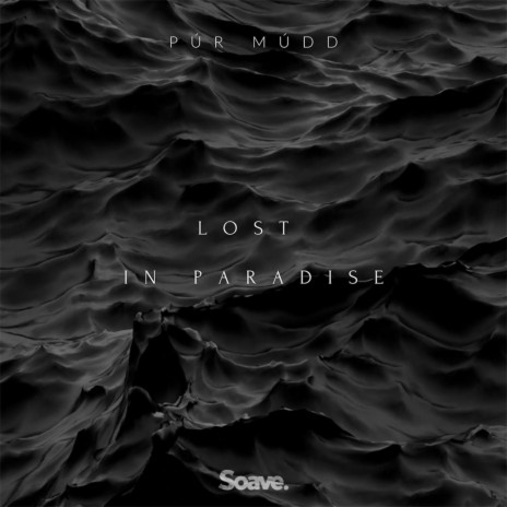 Lost In Paradise | Boomplay Music