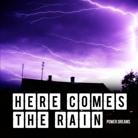 Here Comes The Rain | Boomplay Music