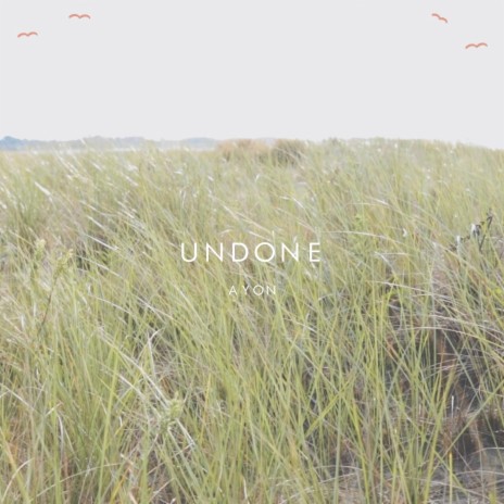 Undone