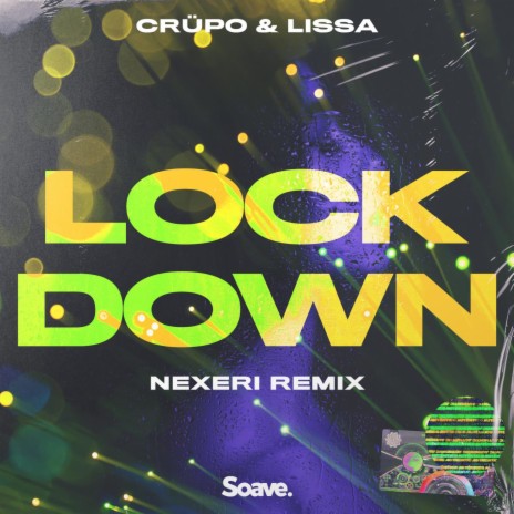 Lockdown (feat. LissA) [Nexeri Remix] | Boomplay Music