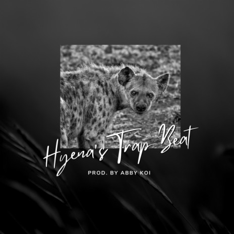 Hyena's Trap Beat | Boomplay Music