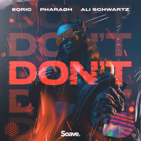 Don't ft. PHARAØH & Ali Schwartz | Boomplay Music