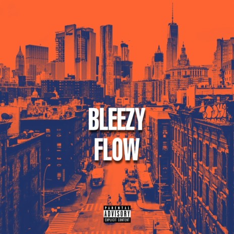 Bleezy Flow | Boomplay Music