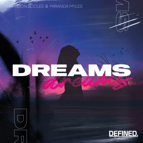 Dreams ft. Miranda Myles | Boomplay Music