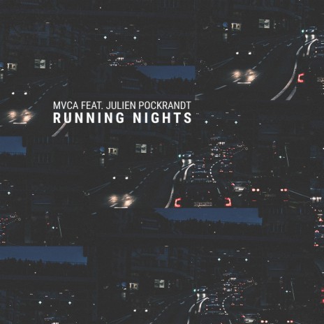 Running Nights (feat. Julien Pockrandt) | Boomplay Music
