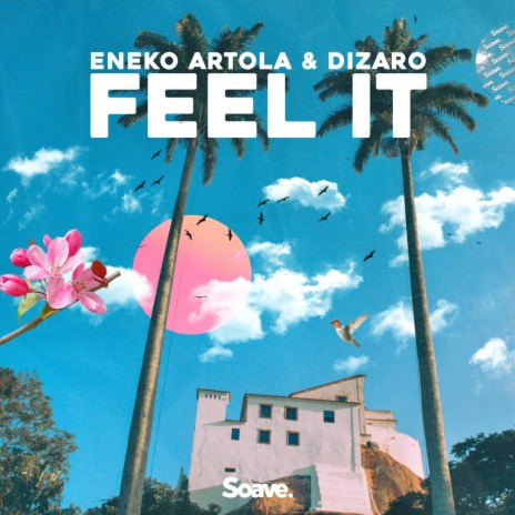 Feel It ft. Dizaro | Boomplay Music