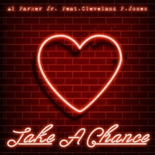 Take A Chance (feat. Cleveland P. Jones)