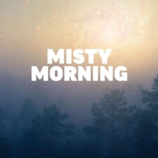 MISTY MORNING