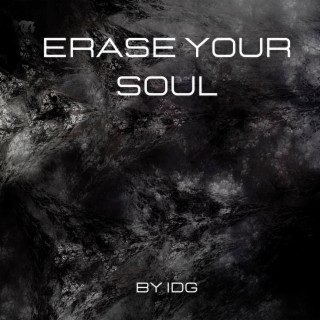 Erase Your Soul