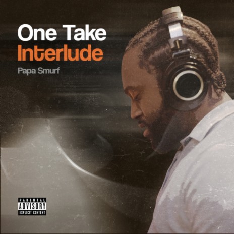 One Take Interlude | Boomplay Music