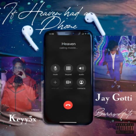 If Heaven Had A Phone ft. Jay Gotti