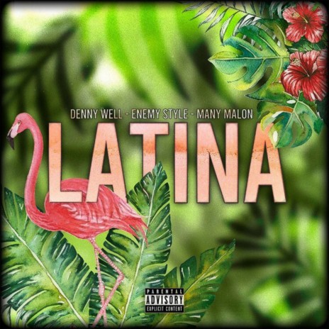 LATINA ft. Enemy Style & Many Malon | Boomplay Music