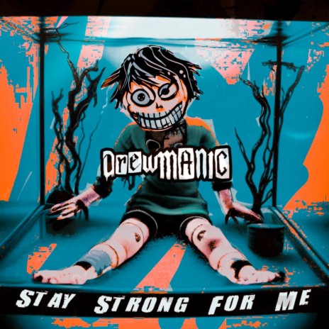 Stay Strong For Me | Boomplay Music