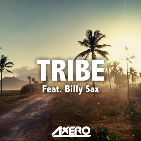 Tribe (feat. Billy Sax) (Original Mix)