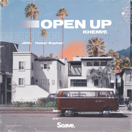 Open Up ft. JDVL & Hadar Sopher | Boomplay Music