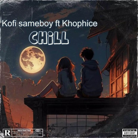 Chill ft. Kophice | Boomplay Music