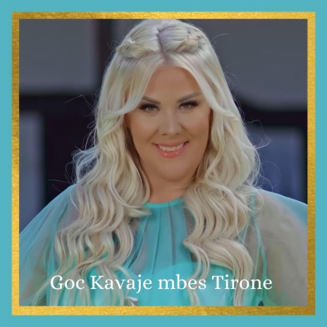 Goce Kavaje Mbese Tirone | Boomplay Music