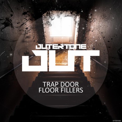 Trap Door Floor Fillers (Album Mix) | Boomplay Music