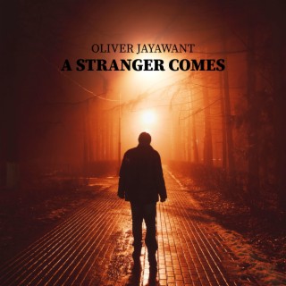 A Stranger Comes