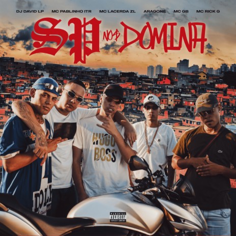 SP Nois Domina ft. MC Rick G, ARAGONE, MCGB, MC Pablinho ITR & MC Lacerda ZL | Boomplay Music