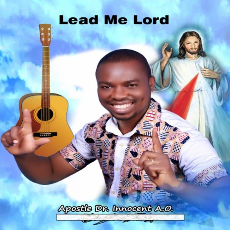 Lead Me Lord | Boomplay Music