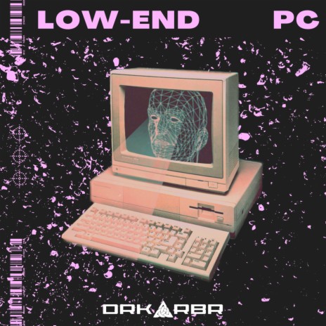 Low-End PC | Boomplay Music