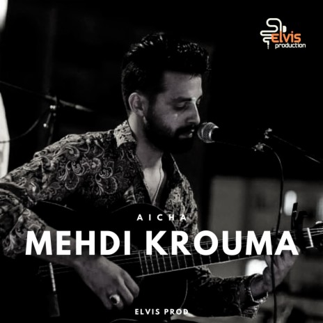 Aicha ft. Mehdi Krouma | Boomplay Music