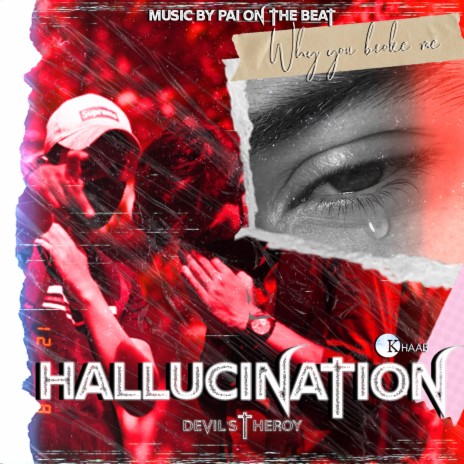 HALLUCINATION ft. SAKSHAM