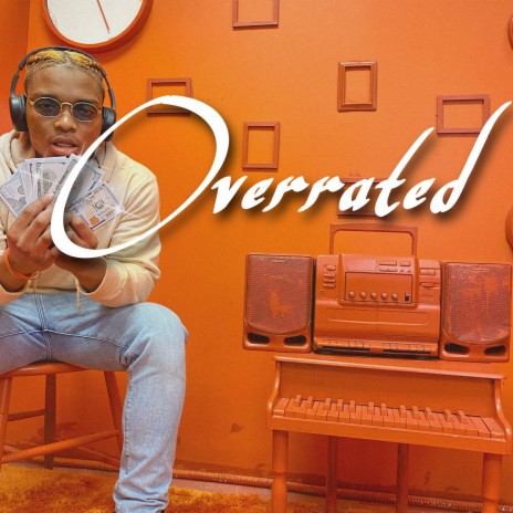 Overrated | Boomplay Music