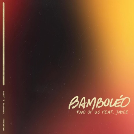 Bamboleo (feat. Jayce) | Boomplay Music