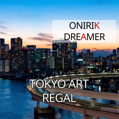 Tokyo Art Regal | Boomplay Music