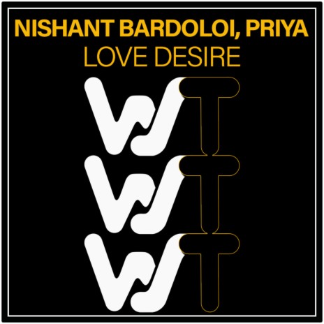 Love Desire ft. Priya | Boomplay Music